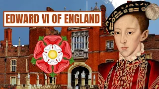 A Brief History Of Edward VI - Edward VI Of England