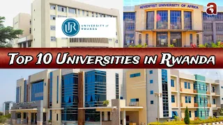 TOP 10 Universities in Rwanda : Kaminuza 10 za mbere wakwigamo ugahabwa impamyabumenyi yemewe ku Isi