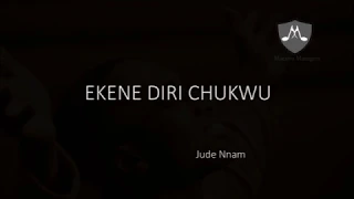Ekene Diri Chukwu | Jude Nnam