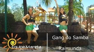 Gang do Samba - Raimunda - Coreografia Oficial e Equipe Marreta