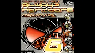 Always Hardcore 6 (Mixed By Stuned Guys) (1999) [Original] [Reupload]