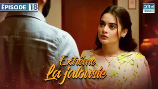 Ils se soucient de Naintara - LA JALOUSIE EXTRÊME - Épisode 18