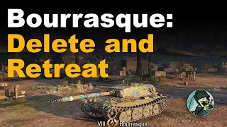 Bourrasque: Delete and Retreat || World of Tanks