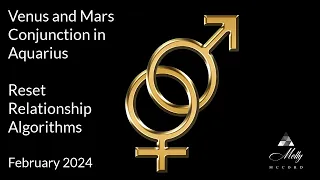 Reset Relationship Algorithms - Venus Mars Conjunction in Aquarius - Astrology February 2024