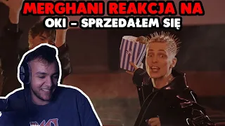 MERGHANI REAKCJA na OKI - SPRZEDAŁEM SIĘ *szczera opinia*