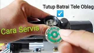 SERVIS TUTUP DUDUKAN BATRAI PADA TELE REDOT YANG RUSAK/OBLAG