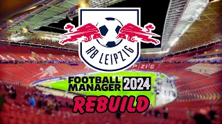 Rebuilding RB Leipzig with AMAZING Transfers and getting INSANE Results! Football Manager 24!