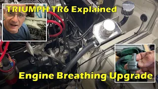 Triumph TR6 Explained - Engine Breather/Vent Upgrade