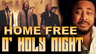 I WASN'T READY!!!!! | HOME FREE - O' HOLY NIGHT REACTION!!!!