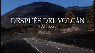 Después del volcán | Los ecos