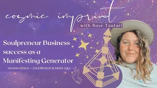Manifesting Generators +Soulpreneur  Business SUCCESS in alignment with your Human Design 🔮 Q&A