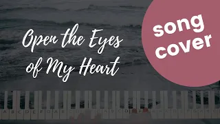 Open the Eyes of My Heart by Michael W. Smith Worship Cover