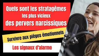 QUELS SONT LES STRATAGEMES LES PLUS VICIEUX DES PERVERS NARCISSIQUES