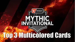 MTG Top 3: Multicolored Cards at Mythic Invitational 2020 #sponsored