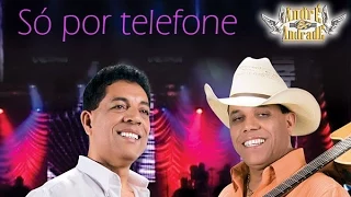 Só Por Telefone - DVD André e Andrade