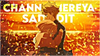 Channa Mereya [Ae Dil Hai Mushkil] 「AMV/EDIT」- Hindi Anime Sad Edit!..