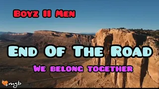 End Of The Road lyrics official 2022~Boyz II Men~ '92