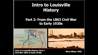 Intro to Louisville, Kentucky, history - Part 2