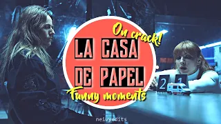 💰 LA CASA DE PAPEL S4 💰 {on crack/funny moments} #2