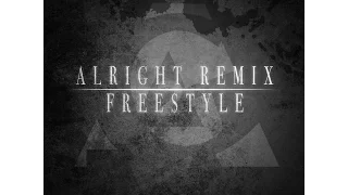 Alright Remix - Freestyle