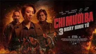 Review Phim : CHỊ MƯỜI BA: 3 NGÀY SINH TỬ || Full HD ✅