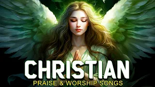 Morning June Christian Songs With Lyrics And Worship Songs 2024 - Joyful Praise And Worship Songs