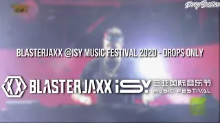 Blasterjaxx @ISY Music Festival 2020 - Drops Only