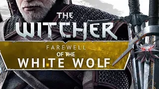 The FINAL adventure of Geralt - what is the Farewell of the White Wolf? [gamepressure.com]