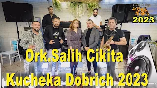 Ork.Salih Cikita - Kucheka Dobrich Balkan HIT Style🔥🔥 🔥♫♫🎧🎧🎧🎷