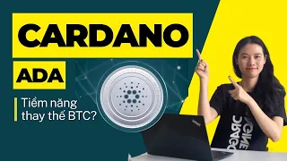 Cardano là gì? CÓ NÊN HOLD ADA?