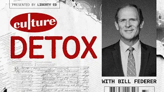 Culture Detox with Bill Federer | Liberty Education