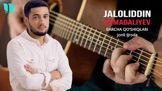 Jaloliddin Ahmadaliyev - Barcha qo'shiqlari jonli ijroda