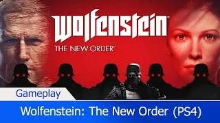 🎮 Wolfenstein: The New Order (PS4) — Начало игры на PlayStation 4 ᴴᴰ 1080p