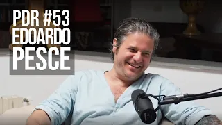 PDR #53 EDOARDO PESCE: da Tor Bella Monaca alle serie tv