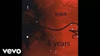 Björk - 5 Years (Audio)