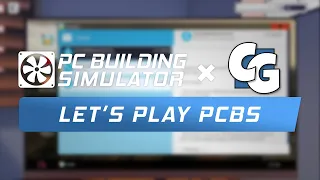 Let's Play PC Building Simulator: Episode 1