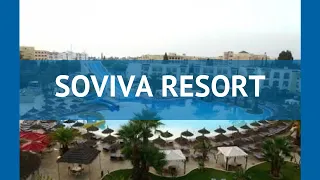 SOVIVA RESORT 3* Тунис Сусс обзор – отель СОВИВА РЕЗОРТ 3* Сусс видео обзор