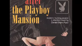 Dimitri from Paris - After the Playboy Mansion (2002) CD1