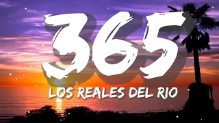 Los Reales Del Rio - 365 | Christian Nodal, Bad Bunny, Tito Silva (Letra/Lyrics)