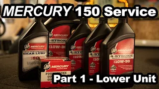 DIY Mercury 150hp FourStroke Lower Unit Service - Save $$$