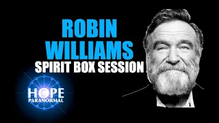 Robin Williams Spirit Box Session - Raw and Honest answers