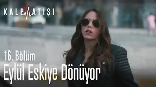 Eylül eskiye dönüyor - Kalp Atışı 16. Bölüm