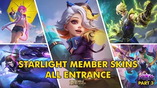 MLBB ALL STARLIGHT MEMBER SKINS ENTRANCE | PART 3