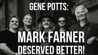 Gene Potts: Grand Funk Railroad and Mark Farner Deserved Better!