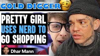 Dhar Mann - Pretty Girl USES NERD To Go SHOPPING, What Happens Next Is Shocking [reaction]