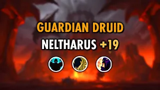 Guardian Druid ⚔️ Neltharus +19 🔥 Dragonflight 10.1 S2 M+