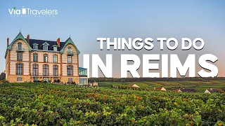 11 Best Things to Do in Reims, France - Travel Guide