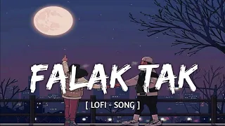 Falak Tak Chal Sath Mere Slow + Reverb Mahalakshmi Iyer, Udit Narayan | x5 Lofi | ✨️ 🎧