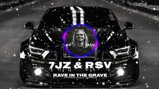 REDZED - RAVE IN THE GRAVE (7jZ & RSV Remix)