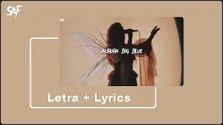 Aurora - Big Blue (Letra sub español + lyrics)